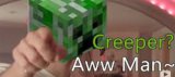 creeperʲô˼ creeper